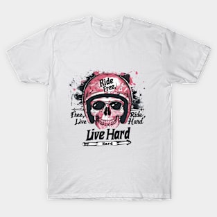 Ride Free, Live Hard T-Shirt